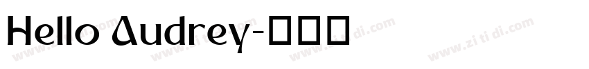 Hello Audrey字体转换